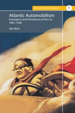Atlantic Automobilism - Gijs Mom - Libro Berghahn Books, Explorations in Mobility | Libraccio.it