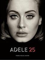 Adele 25 - Adele - Libro Music Sales Ltd 2016 | Libraccio.it