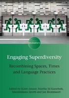 Engaging Superdiversity  - Libro Channel View Publications Ltd, Encounters | Libraccio.it