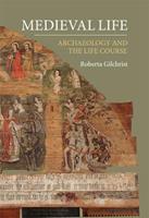 Medieval Life - Roberta Gilchrist - Libro Boydell & Brewer Ltd | Libraccio.it