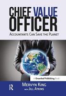 The Chief Value Officer - Mervyn King, Jill Atkins - Libro Taylor & Francis Ltd | Libraccio.it