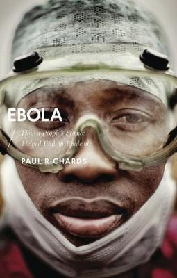 Ebola - Paul Richards - Libro Bloomsbury Publishing PLC, African Arguments | Libraccio.it
