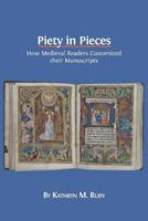 Piety in Pieces - Kathryn M Rudy - Libro Open Book Publishers | Libraccio.it