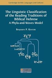 The Linguistic Classification of the Reading Traditions of Biblical Hebrew