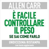 Libraccio È facile controllare il peso se sai come farlo (audiolibro)