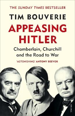 Appeasing Hitler - Tim Bouverie - Libro Vintage Publishing | Libraccio.it
