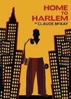 Home to Harlem - Claude McKay - Libro Vintage Publishing, Harlem Renaissance Series | Libraccio.it