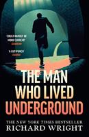 The Man Who Lived Underground - Richard Wright - Libro Vintage Publishing | Libraccio.it