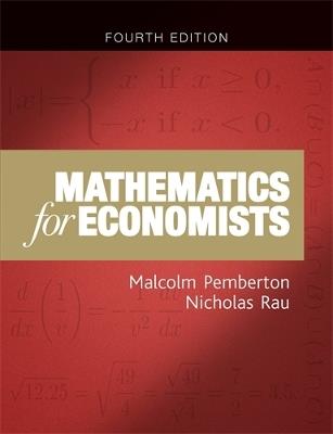 Mathematics for Economists - Malcolm Pemberton, Nicholas Rau - Libro Manchester University Press | Libraccio.it
