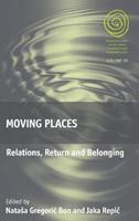 Moving Places  - Libro Berghahn Books, EASA Series | Libraccio.it
