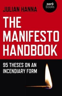 Manifesto Handbook, The - Julian Hanna - Libro Collective Ink | Libraccio.it