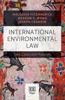 International Environmental Law - Malgosia Fitzmaurice, Meagan S. Wong, Joseph Crampin - Libro Edward Elgar Publishing Ltd | Libraccio.it