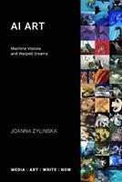 AI Art - Joanna Zylinska - Libro Open Humanities Press, Media: Art: Write: Now | Libraccio.it