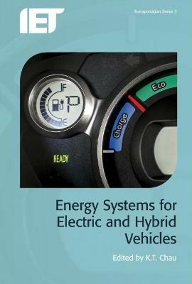 Energy Systems for Electric and Hybrid Vehicles  - Libro Institution of Engineering and Technology, Transportation | Libraccio.it