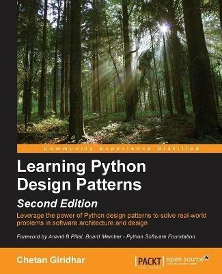 Learning Python Design Patterns - - Chetan Giridhar - Libro Packt Publishing Limited | Libraccio.it
