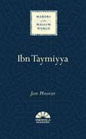 Ibn Taymiyya - Jon Hoover - Libro Oneworld Publications, Makers of the Muslim World | Libraccio.it