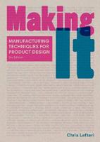 Making It Third Edition - Chris Lefteri - Libro Laurence King Publishing | Libraccio.it