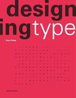 Designing Type Second Edition - Karen Cheng - Libro Laurence King Publishing | Libraccio.it