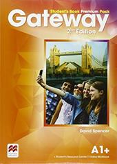 Gateway. A1+. Student's book-Workbook-Webcode. Con espansiuone online. Con e-book