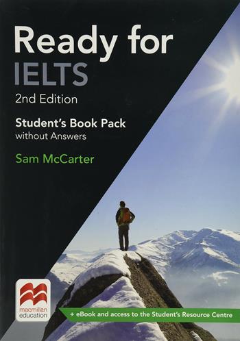 Ready for IELTS. Student's book. No answers. Con e-book - Carter - Libro Macmillan Elt 2018 | Libraccio.it