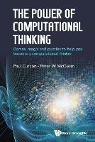 Power Of Computational Thinking, The: Games, Magic And Puzzles To Help You Become A Computational Thinker - Paul Curzon, Peter W McOwan - Libro World Scientific Europe Ltd | Libraccio.it