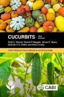 Cucurbits - Todd C Wehner, Rachel P. Naegele, James R. Myers - Libro CABI Publishing, Crop Production Science in Horticulture | Libraccio.it