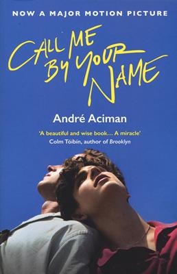 Call Me By Your Name - Andre Aciman - Libro Atlantic Books | Libraccio.it