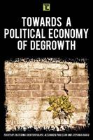 Towards a Political Economy of Degrowth  - Libro Rowman & Littlefield International, Transforming Capitalism | Libraccio.it