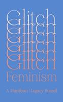 Glitch Feminism - Legacy Russell - Libro Verso Books | Libraccio.it