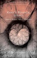Kant's Political Legacy - Luigi Caranti - Libro University of Wales Press, Political Philosophy Now | Libraccio.it