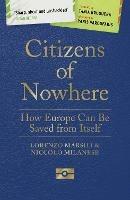 Citizens of Nowhere - Lorenzo Marsili, Niccolò Milanese - Libro Bloomsbury Publishing PLC | Libraccio.it