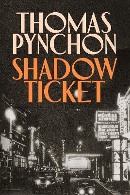 Shadow Ticket - Thomas Pynchon - Libro Vintage Publishing | Libraccio.it
