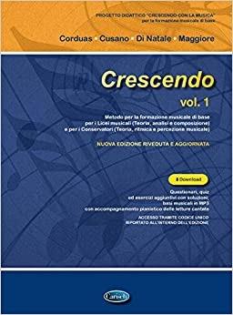 Crescendo. Vol. 1 - Anna Maria Corduas, Aldo Cusano, Tina Di Natale - Libro Carisch 2019 | Libraccio.it