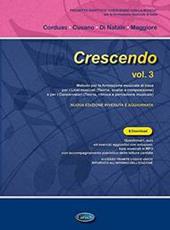 Crescendo. Metodo per la formazione musicale di base. Nuova ediz.. Vol. 3