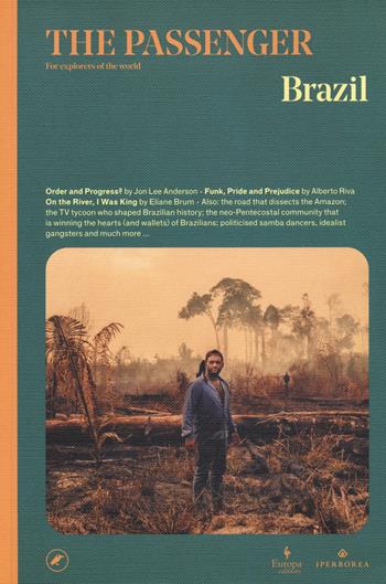 Brazil. The passenger. For explorers of the world  - Libro Europa Editions 2021 | Libraccio.it
