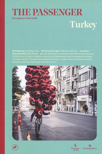 Turkey. The passenger. For explorers of the world. Ediz. illustrata  - Libro Europa Editions 2021 | Libraccio.it