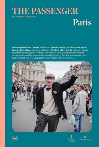 Paris. The passenger. For explorers of the world  - Libro Europa Editions 2022 | Libraccio.it