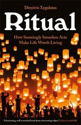 Ritual - Dimitris Xygalatas - Libro Profile Books Ltd | Libraccio.it