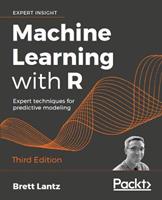 Machine Learning with R - Brett Lantz - Libro Packt Publishing Limited | Libraccio.it