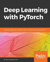 Deep Learning with PyTorch - Vishnu Subramanian - Libro Packt Publishing Limited | Libraccio.it
