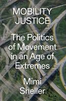 Mobility Justice - Mimi Sheller - Libro Verso Books | Libraccio.it