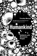 Humankind - Timothy Morton - Libro Verso Books | Libraccio.it