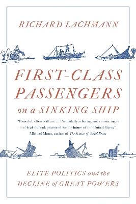 First-Class Passengers on a Sinking Ship - Richard Lachmann - Libro Verso Books | Libraccio.it