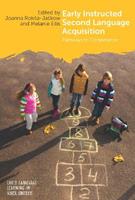 Early Instructed Second Language Acquisition  - Libro Multilingual Matters, Early Language Learning in School Contexts | Libraccio.it