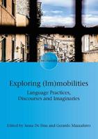 Exploring (Im)mobilities  - Libro Multilingual Matters, Encounters | Libraccio.it