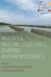 Multiple Nature-Cultures, Diverse Anthropologies