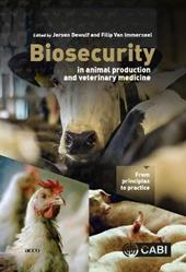 Biosecurity in Animal Production and Veterinary Medicine