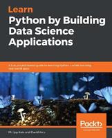 Learn Python by Building Data Science Applications - Philipp Kats, David Katz - Libro Packt Publishing Limited | Libraccio.it