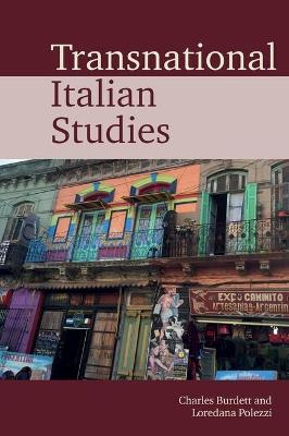 Transnational Italian Studies  - Libro Liverpool University Press, Transnational Modern Languages | Libraccio.it