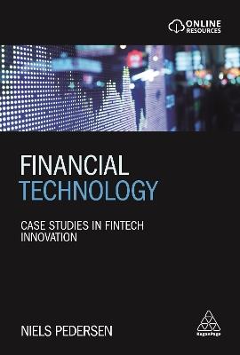 Financial Technology - Niels Pedersen - Libro Kogan Page Ltd | Libraccio.it